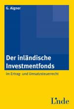 Cover-Bild Der inländische Investmentfonds im Ertrag- und Umsatzsteuerrecht