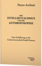 Cover-Bild Der Intellektualismus und die Anthroposophie