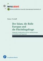Cover-Bild Der Islam, die Rolle Europas und die Flüchtlingsfrage