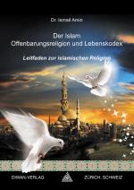Cover-Bild Der Islam Offenbarungsreligion und Lebenskodex