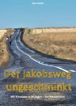 Cover-Bild Der Jakobsweg ungeschminkt