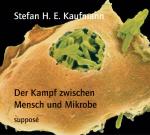 Cover-Bild Der Kampf zwischen Mensch und Mikrobe