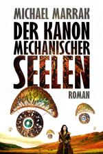 Cover-Bild Der Kanon mechanischer Seelen