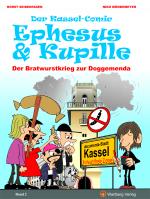 Cover-Bild Der Kassel-Comic: Ephesus & Kupille