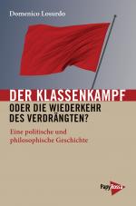 Cover-Bild Der Klassenkampf oder Die Wiederkehr des Verdrängten?