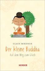 Cover-Bild Der kleine Buddha auf dem Weg zum Glück