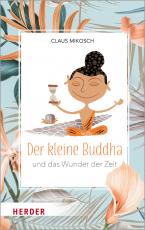 Cover-Bild Der kleine Buddha und das Wunder der Zeit