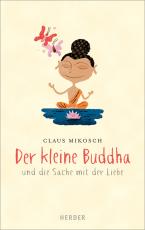 Cover-Bild Der kleine Buddha und die Sache mit der Liebe