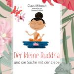 Cover-Bild Der kleine Buddha und die Sache mit der Liebe