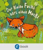 Cover-Bild Der kleine Fuchs hört einen Mucks