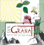 Cover-Bild Der Kleine Granat rettet das Tal der Steine