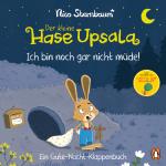 Cover-Bild Der kleine Hase Upsala – Ich bin noch gar nicht müde – Ein Gute-Nacht-Klappenbuch