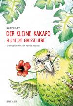 Cover-Bild Der kleine Kakapo sucht die große Liebe