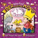 Cover-Bild Der kleine König - CD / Bist du meine Mama?