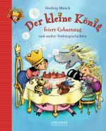 Cover-Bild Der kleine König feiert Geburtstag und andere Vorlesegeschichten