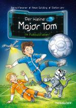 Cover-Bild Der kleine Major Tom. Im Fußballfieber! (Broschüre)