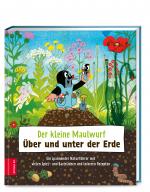 Cover-Bild Der kleine Maulwurf: Über und unter der Erde