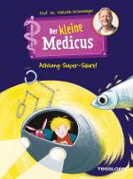 Cover-Bild Der kleine Medicus. Band 2. Achtung: Super-Säure!