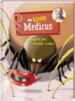 Cover-Bild Der kleine Medicus. Band 6. Angriff der Monster-Zecke