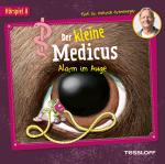 Cover-Bild Der kleine Medicus. Hörspiel 8. Alarm im Auge