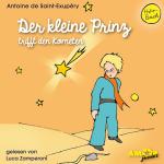 Cover-Bild Der kleine Prinz trifft den Kometen (Folge 6) gelesen von Luca Zamperoni