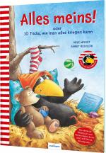 Cover-Bild Der kleine Rabe Socke: Alles meins! oder 10 Tricks, wie man alles kriegen kann