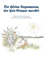 Cover-Bild Der kleine Regenwurm, der kein Wasser mochte