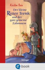 Cover-Bild Der kleine Ritter Trenk und der ganz gemeine Zahnwurm