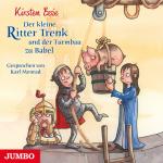 Cover-Bild Der kleine Ritter Trenk und der Turmbau zu Babel