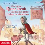 Cover-Bild Der kleine Ritter Trenk und fast das ganze Leben im Mittelalter