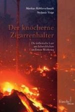 Cover-Bild Der knöcherne Zigarrenhalter