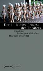 Cover-Bild Der kollektive Prozess des Theaters