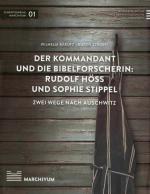Cover-Bild Der Kommandant und die Bibelforscherin: Rudolf Höß und Sophie Stippel