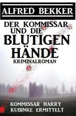 Cover-Bild Der Kommissar und die blutigen Hände