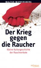 Cover-Bild Der Krieg gegen die Raucher