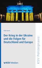 Cover-Bild Der Krieg in der Ukraine und die Folgen für Deutschland und Europa