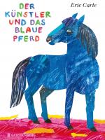 Cover-Bild Der Künstler und das blaue Pferd