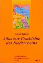 Cover-Bild Der Kulturraum Niederrhein / Atlas zur Geschichte des Niederrheins