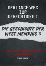 Cover-Bild Der Lange Weg zur Gereichtigkeit- Die Geschichte der West Memphis 3