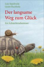 Cover-Bild Der langsame Weg zum Glück – Ein Schneckenabenteuer