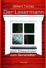 Cover-Bild Der Lasermann - Vom Eliteschüler zum Serientäter