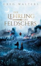 Cover-Bild Der Lehrling des Feldschers 3