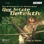 Cover-Bild Der letzte Detektiv - Safari