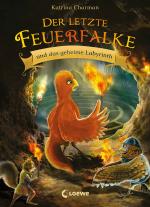 Cover-Bild Der letzte Feuerfalke und das geheime Labyrinth