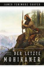 Cover-Bild Der letzte Mohikaner (Roman)