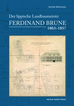 Cover-Bild Der lippische Landbaumeister Ferdinand Brune (1803–1857)