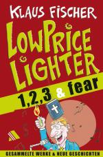 Cover-Bild Der Lowpricelighter eins, zwei, drei & fear