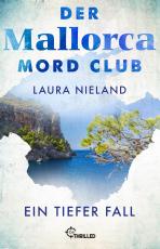 Cover-Bild Der Mallorca Mord Club - Ein tiefer Fall