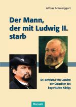 Cover-Bild Der Mann, der mit Ludwig II. starb