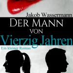 Cover-Bild Der Mann von vierzig Jahren